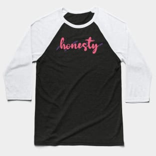 Honesty Baseball T-Shirt